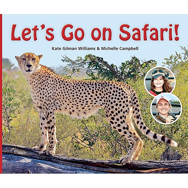 Let's Go on Safari! / Struik Nature, Kate Gilman William, Michelle Campbell