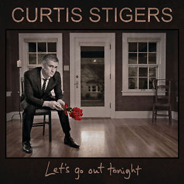 Let'S Go Out Tonight, Curtis Stigers