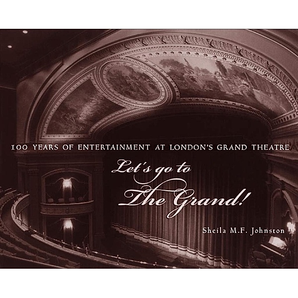 Let's Go to The Grand!, Sheila M. F. Johnston