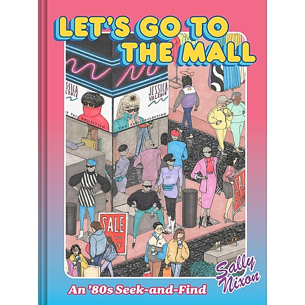 Let's Go to the Mall, Sally Nixon