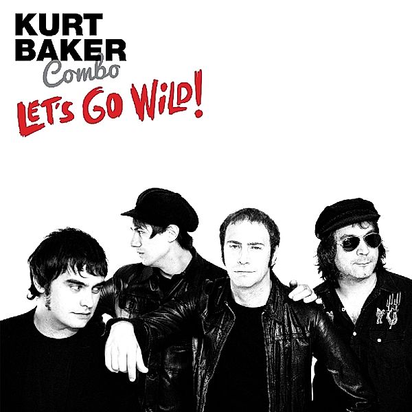 Let'S Go Wild (Vinyl), Kurt Baker Combo
