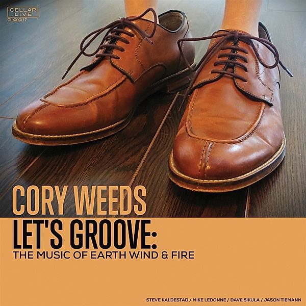 Let's Groove: The Music Of Earth Wind & Fire, Cory Weeds