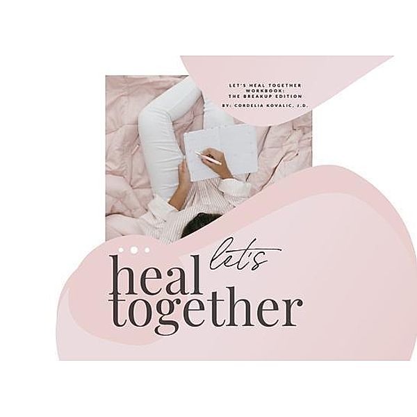 Let's Heal Together Workbook, Cordelia Kovalic