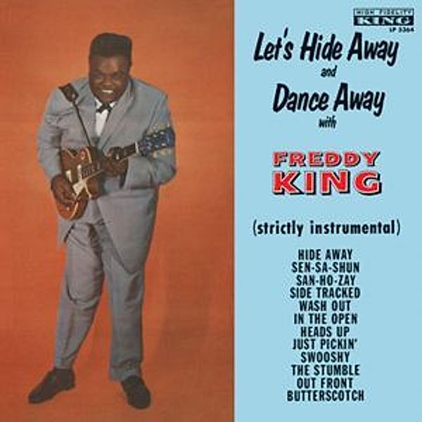 Let'S Hide Away And Dance Away With Freddie King- (Vinyl), Freddie King