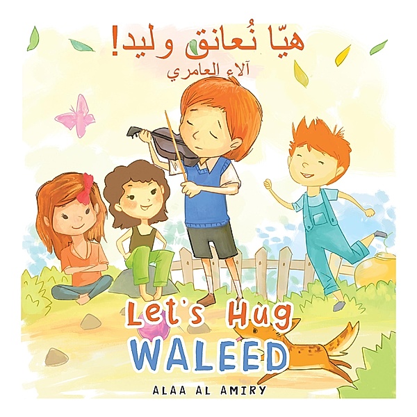 Let's Hug Waleed, Alaa Al Amiry