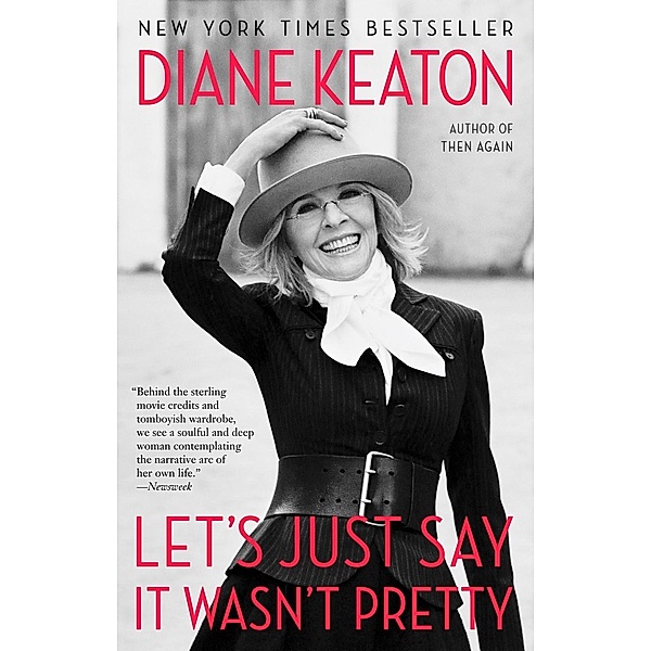 Let's Just Say It Wasn't Pretty, Diane Keaton