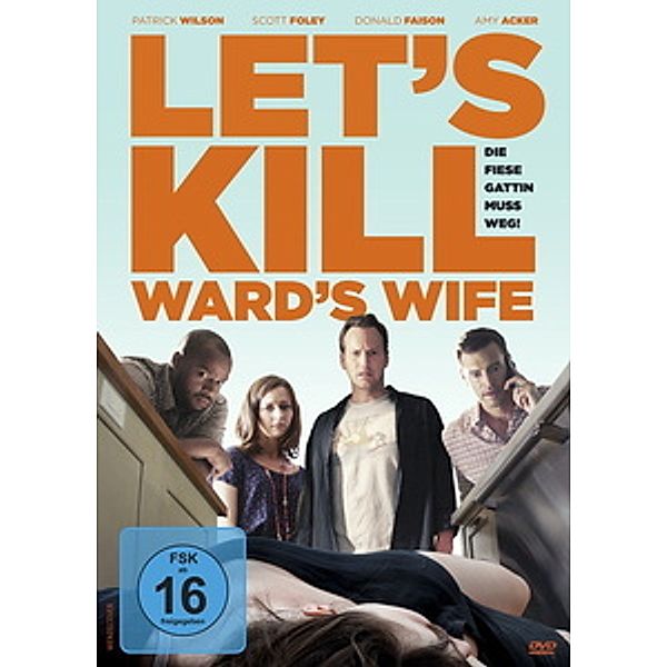 Let's Kill Ward's Wife, Patrick Wilson, Amy Acker, Donald Faison, Carpi