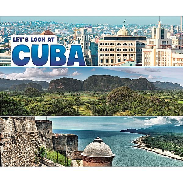 Let's Look at Cuba / Raintree Publishers, Nikki Bruno Clapper