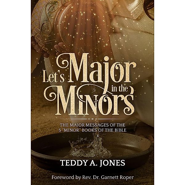 Let's Major In The Minors, Teddy A. Jones