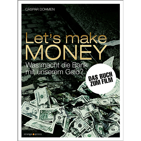 Let's make MONEY, Caspar Dohmen