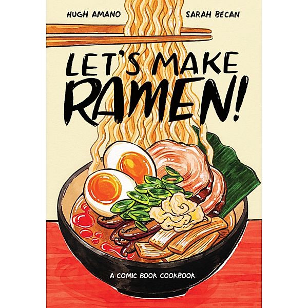 Let's Make Ramen!, Hugh Amano, Sarah Becan