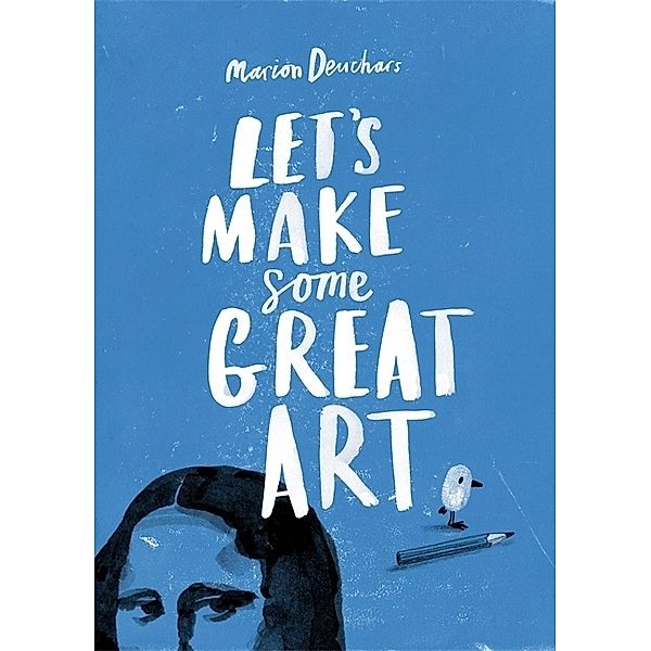 Let's Make Some Great Art, Marion Deuchars