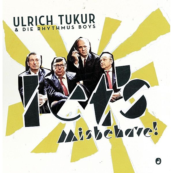 Let'S Misbehave!, Ulrich Tukur, Die Rhythmus Boys