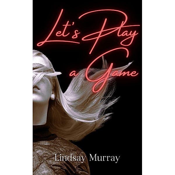 Let's Play a Game (AnchorX) / AnchorX, Lindsay Murray