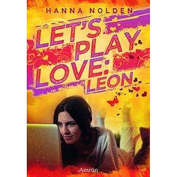 Let´s play love: Leon, Hanna Nolden