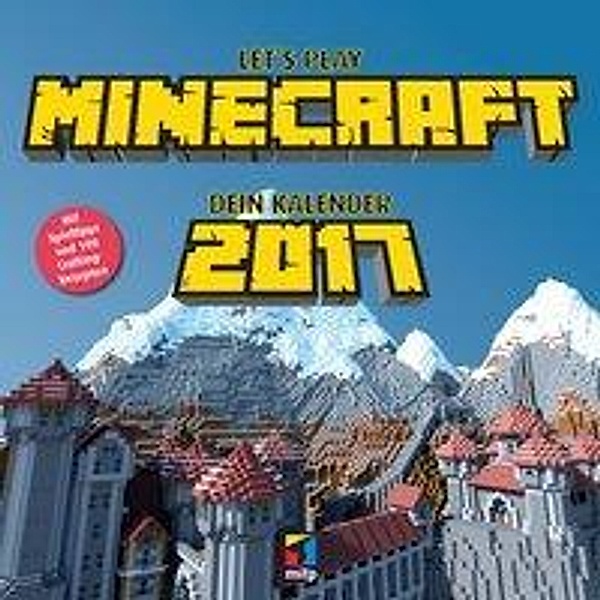 Let's Play MINECRAFT. Dein Kalender 2017