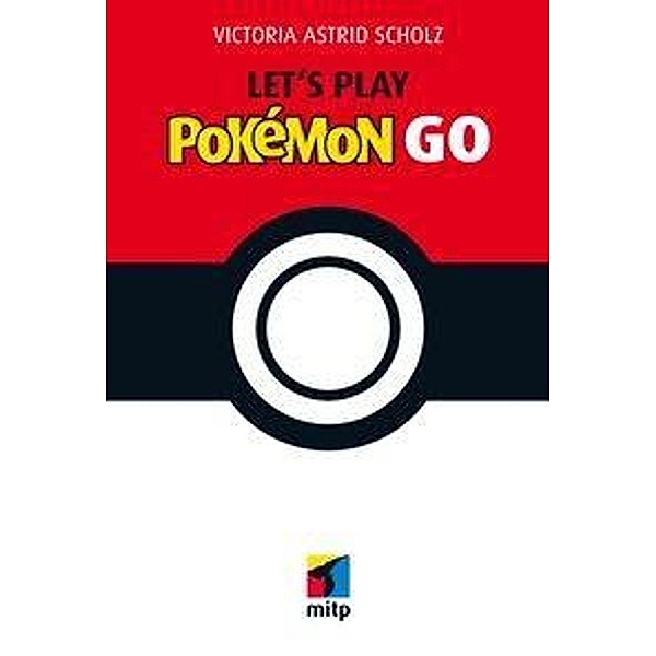 Let's Play Pokémon GO, Victoria A. Scholz