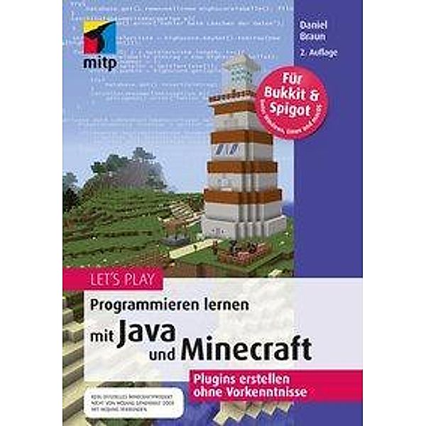 Let's Play: Programmieren lernen mit Java und Minecraft, Daniel Braun