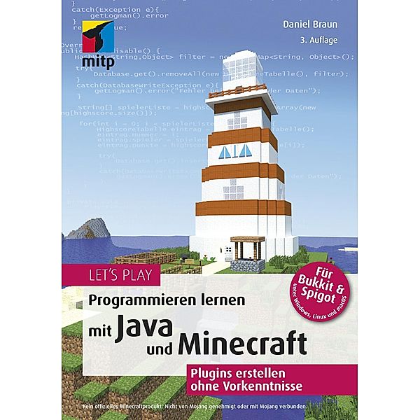 Let's Play.Programmieren lernen mit Java und Minecraft / mitp Anwendungen, Daniel Braun