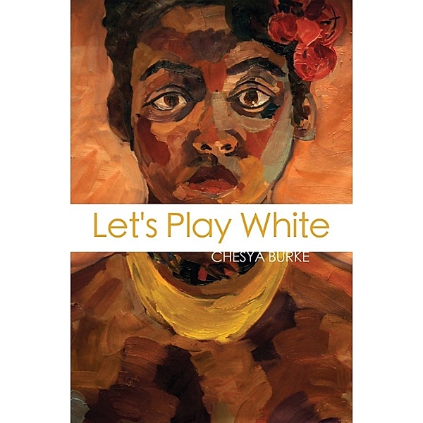 Let's Play White, Chesya Burke