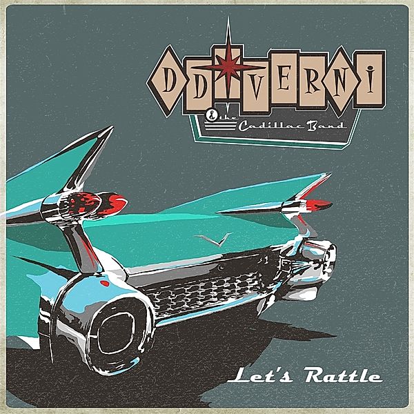 LET'S RATTLE, D.D.Verni & The Cadillac Band