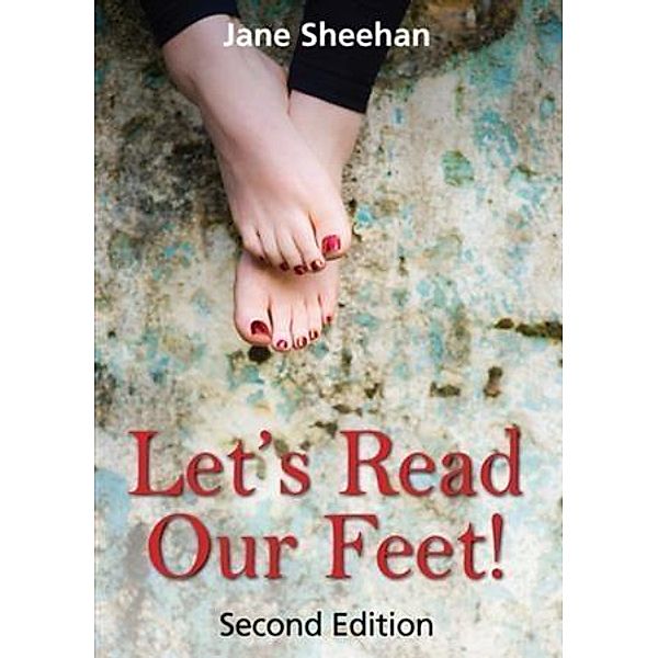 Let's Read Our Feet!, Jane Sheehan