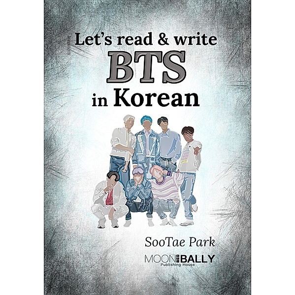 Let's read & write BTS in Korean, SooTae Park