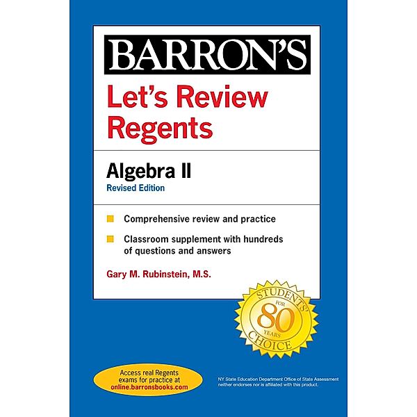 Let's Review Regents: Algebra II Revised Edition, Gary M. Rubenstein