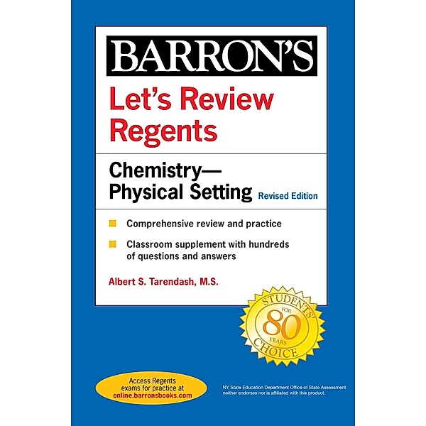Let's Review Regents: Chemistry--Physical Setting Revised Edition, Albert S. Tarendash