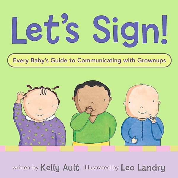 Let's Sign, Baby!, Kelly Ault