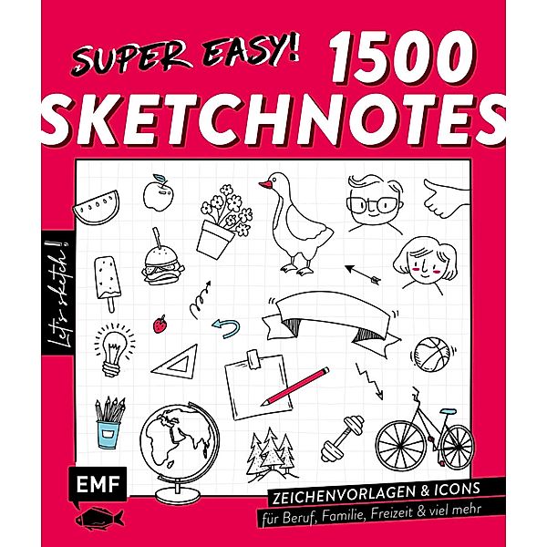 Let's sketch! Super easy! 1500 Sketchnotes, Verschiedene