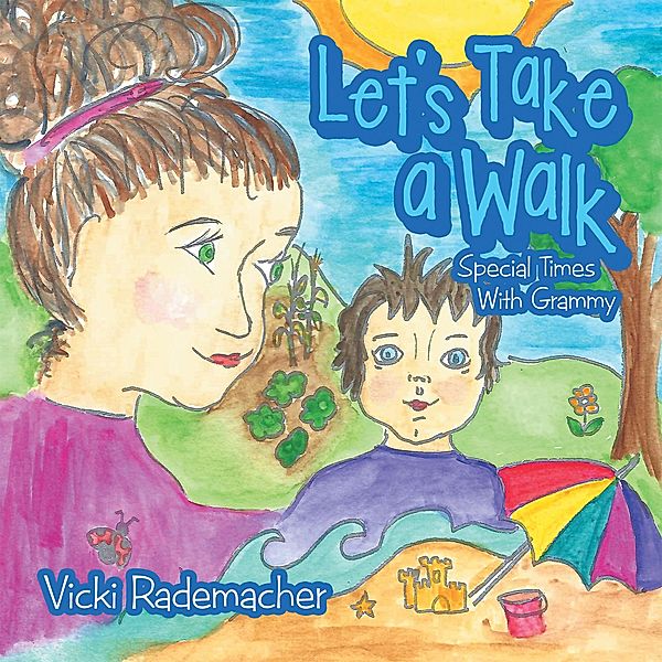Let's Take a Walk, Vicki Rademacher