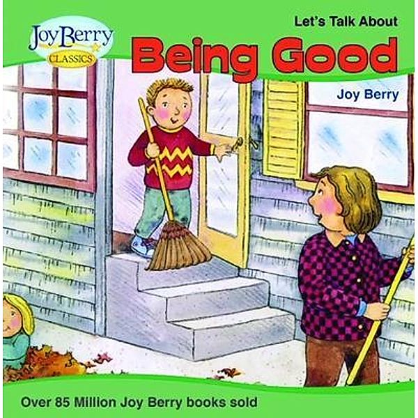 Let's Talk about Being Good, Joy Berry