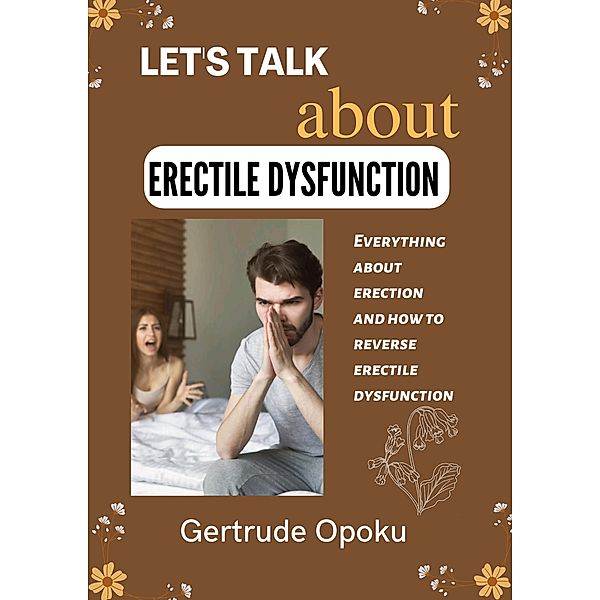 Let's Talk About Erectile Dysfunction, Gertrude Opoku