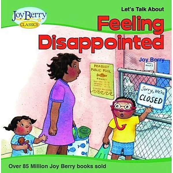 Let's Talk about Feeling Disappointed, Joy Berry