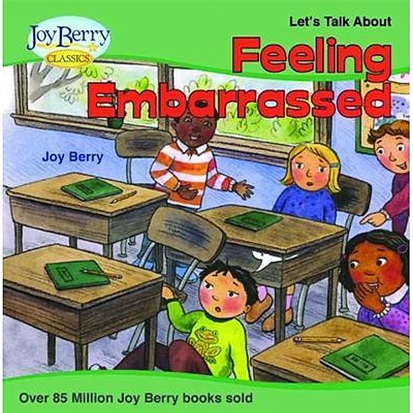 Let's Talk about Feeling Embarrassed, Joy Berry