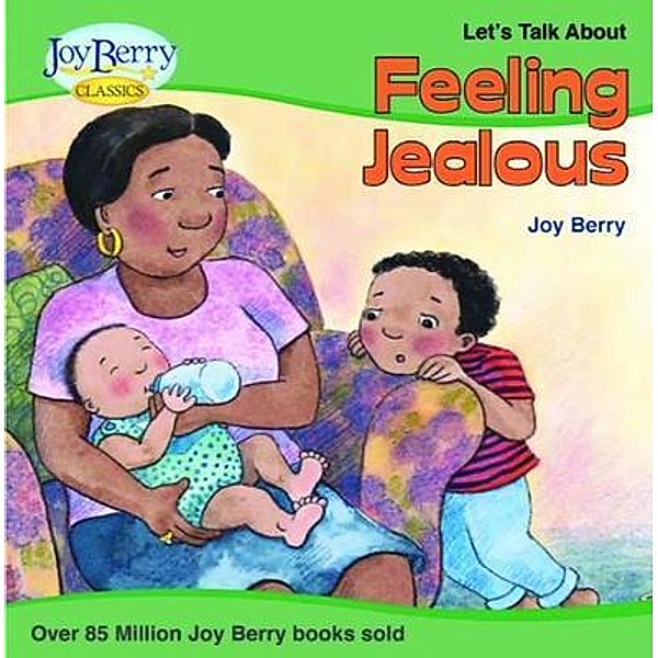 Let's Talk about Feeling Jealous, Joy Berry