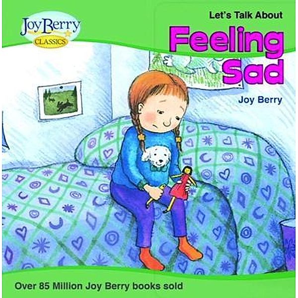 Let's Talk about Feeling Sad, Joy Berry