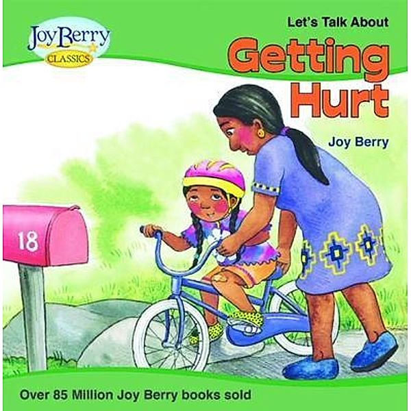 Let's Talk about Getting Hurt, Joy Berry