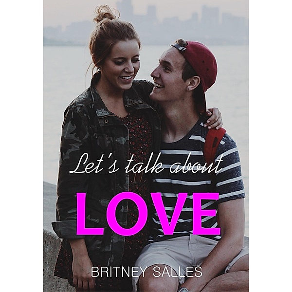 Let's Talk about Love / Publishdrive, Britney Salles