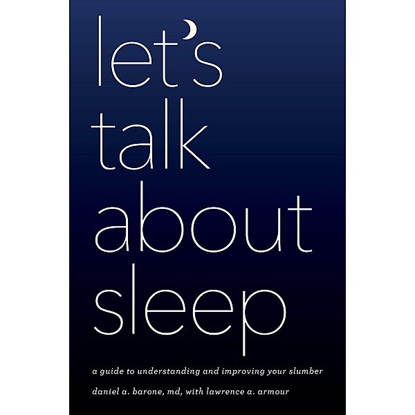 Let's Talk about Sleep, Daniel A. Barone