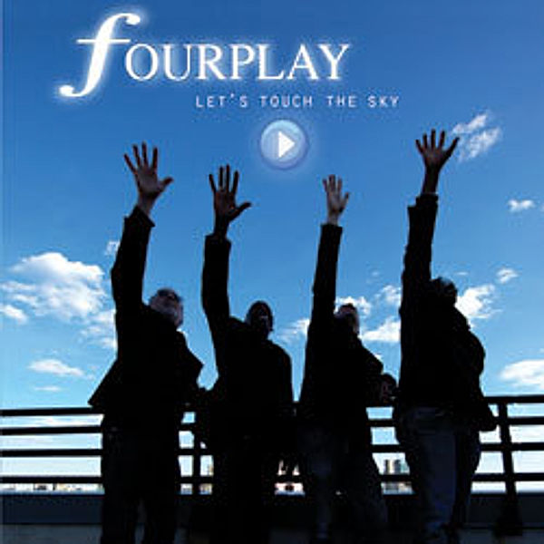 Let'S Touch The Sky, Fourplay