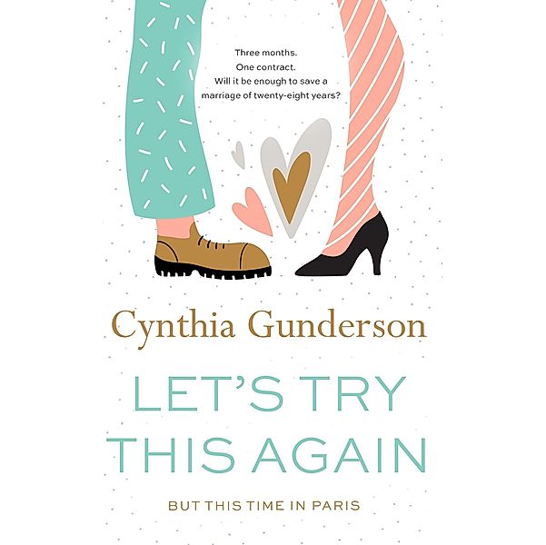 Let's Try This Again, Cynthia Gunderson