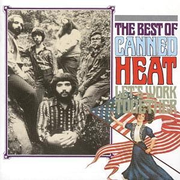 Let'S Work Together - The Best Of, Canned Heat