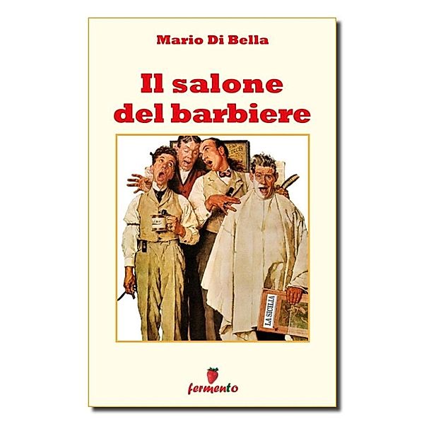 Lettaratura contemporanea, musica, narrativa: Il salone del barbiere, Mario Di Bella