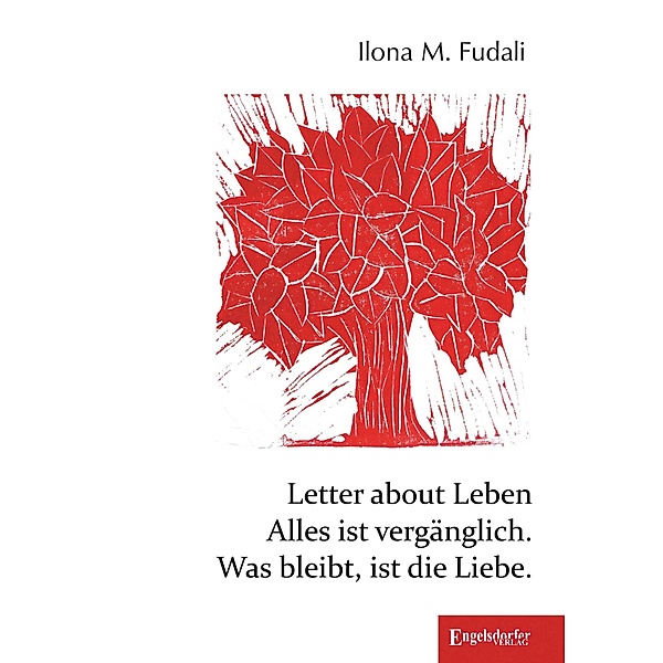 Letter about Leben, Ilona M. Fudali