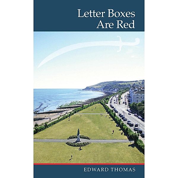 Letter Boxes Are Red, Edward Thomas