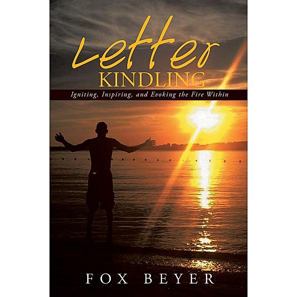 Letter Kindling, Fox Beyer