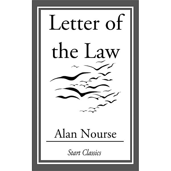 Letter of the Law, Alan Nourse