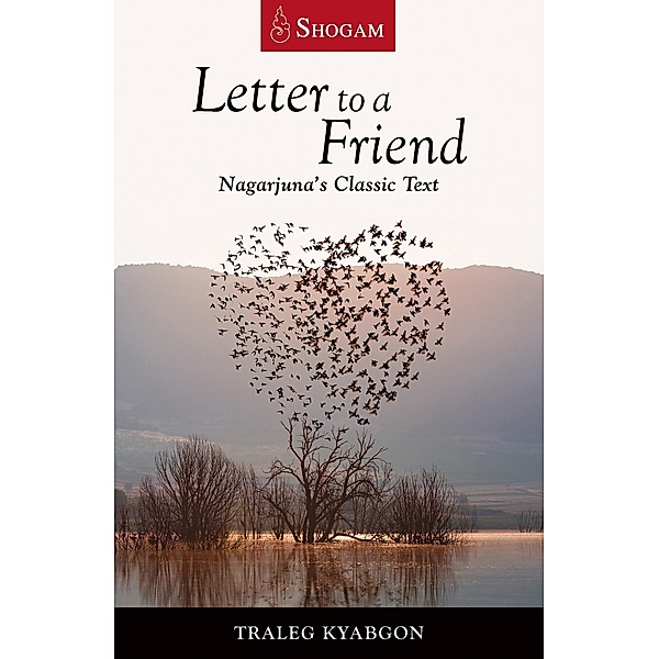 Letter to a Friend, Traleg Kyabgon